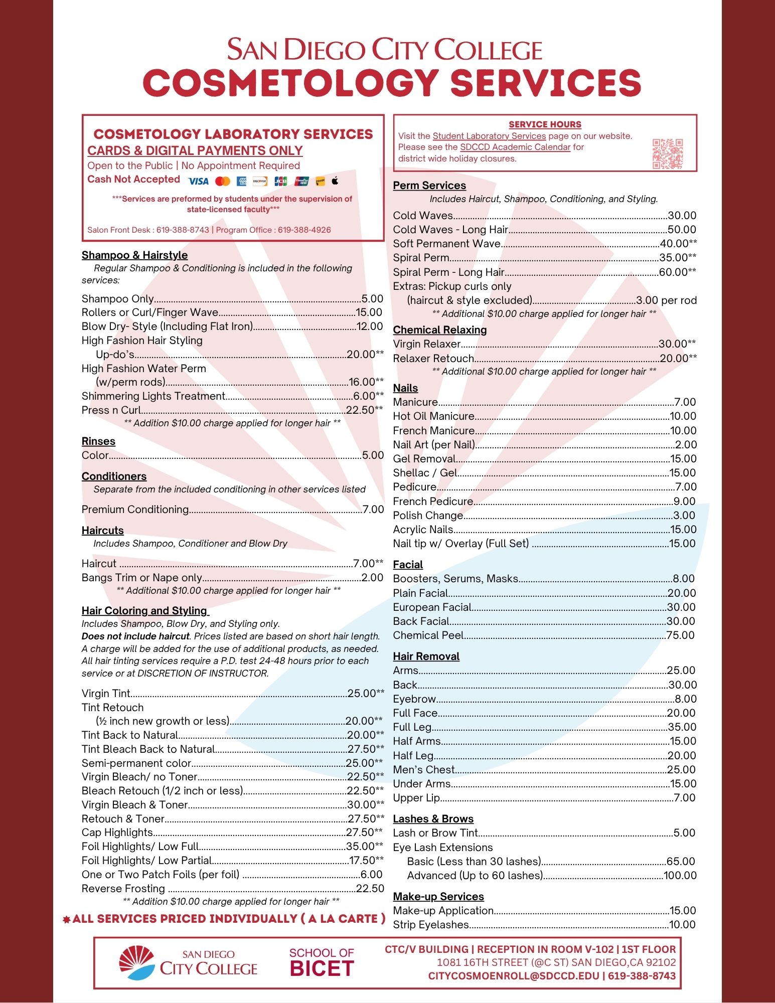 Pricing Guide for Salon Services. Please call 619-388-8743 for the Salon Services Front Desk with any questions.